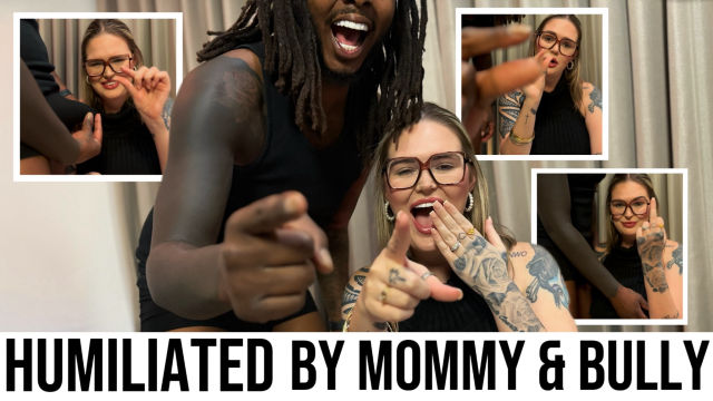 HUMILIATED BY MOMMY & BLACK BULLY