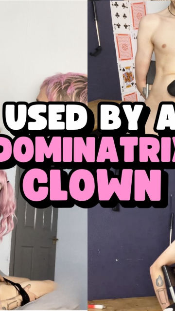 Tied Up and Used by a Dominatrix Clown
