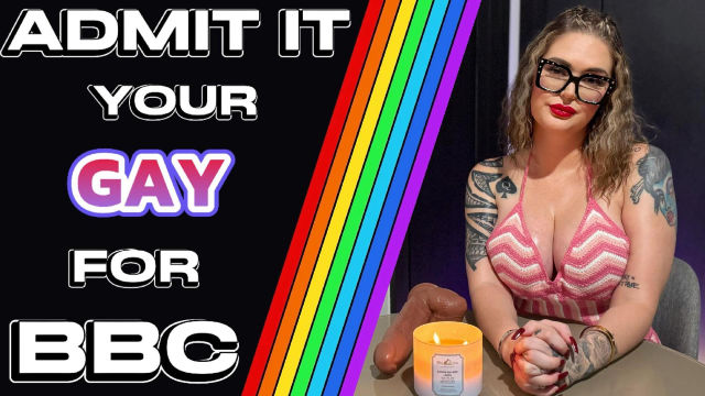 ADMIT IT ! YOUR GAY FOR BBC